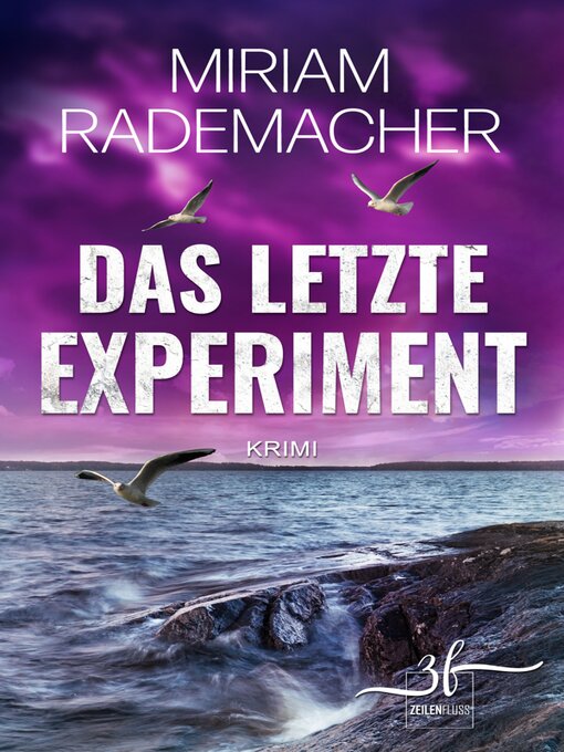 Title details for Das letzte Experiment by Miriam Rademacher - Wait list